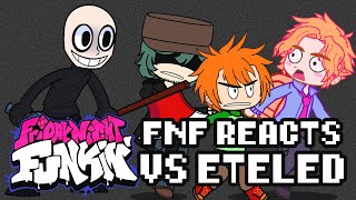 Friday Night Funkin Characters  Mods reacts to VS ETELED  xKochanx  FNF reacts  FNF Mods [upl. by Lad]