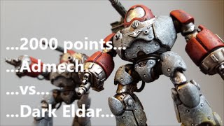 Admech vs Dark Eldar Warhammer 40k battle report [upl. by Denney]