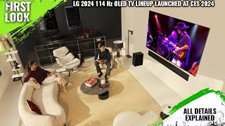 LG 2024 114 Hz OLED TV Lineup Launched At CES 2024  Explained All Spec Features And More [upl. by Miguela]