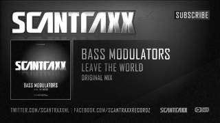 Bass Modulators  Leave The World HQ Preview [upl. by Eugenie]