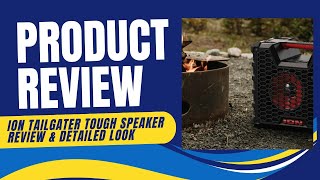 Tailgater Tough Rugged Portable AllWeather Wireless Speaker ION Audio 65W  Product Review [upl. by Kristien]