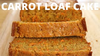 How To Make THE BEST CARROT LOAF CAKE  Easy Moist and Delicious [upl. by Ajiram171]