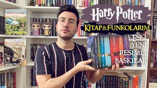 Harry Potter Kitap ve Funkolarım  Eski Yeni ve Resimli Baskılar [upl. by Aurie902]