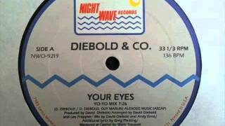 Diebold amp Co  Your Eyes Y [upl. by Nylisoj7]