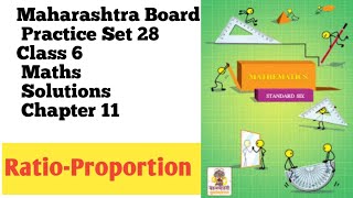 Maharashtra Board Practice Set 28 Class 6 Maths Solutions Chapter 11 RatioProportion [upl. by Yeniar]