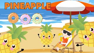 🍍 Pineapple Song for Kids  Fun amp Catchy Fruit Song  Sing Along with Baby Melody Songs [upl. by Notaes74]