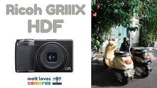 Ricoh GR3X HDF Review With 80 Sample Photos Ricoh GRIIIX Highlight Diffusion Filter compact camera [upl. by Correna]