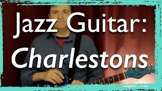 Jazz Guitar Lesson Charlestons Rhythms Swing Exercises  for Jazz Guitar Chords and Comping [upl. by Neeven]