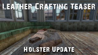 DayZ has Craftable Holsters Leathercrafting amp Tanning mod teaser [upl. by Byrne586]