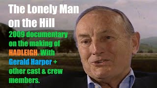 The Lonely Man on the Hill 2009 documentary on the Hadleigh TV series 1969  1976 Gerald Harper [upl. by Enram831]