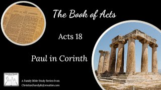 Acts 18 Paul in Corinth [upl. by Healey]