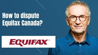 How to dispute Equifax Canada [upl. by Doralyn920]