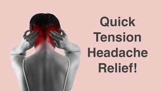 Quick Tension Headache Relief [upl. by Itra]