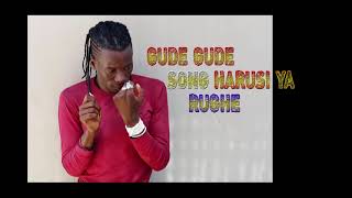 Gude Gude Song halusi ya Ruge jonh 2023 [upl. by Souvaine]