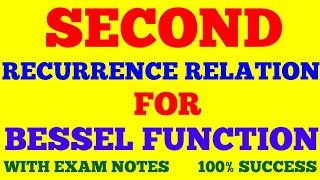 RECURRENCE RELATION FOR BESSELS FUNCTION  PART  2 2nd RECURRENCE RELATION  WITH NOTES [upl. by Eitsrik]