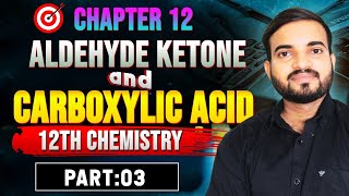 Aldehyde Ketone And Carboxylic Acid  12th Chemistry Chapter 12 Part3 neet a2zpractical991 [upl. by Ecyned735]