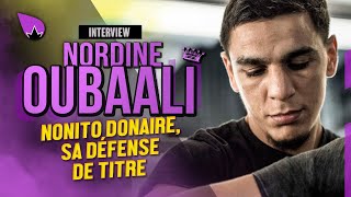 Interview Nordine Oubaali  prêt à entrer dans une autre dimension face à Nonito Donaire  La Sueur [upl. by Nannek]