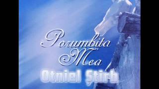 Otniel Știrb  Porumbița Mea Official Audio [upl. by Noremak]