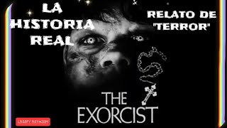 RELATO DE TERROR EL EXORCISTA HISTORIA REAL [upl. by Ahsile]