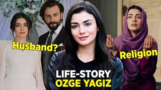 Turkish Actress Ozge Yagiz Biography  Ozge AgeHeight Family BoyfriendCareer Education [upl. by Yrtneg937]