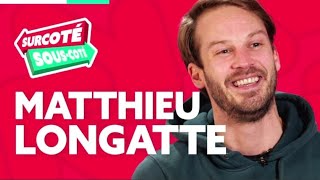 Matthieu Longatte  Surcôté ou Souscôté [upl. by Goth111]