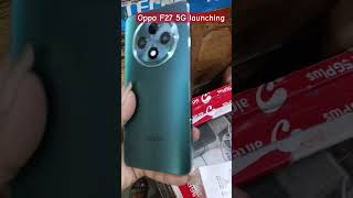 Oppo F27 5G New Model 🤳 Lunchingyoutubeshorts trending videoAnandrock2674 [upl. by Kamillah257]