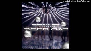 Swiss DJ amp Jobie  Disco Nap [upl. by Ycnej398]