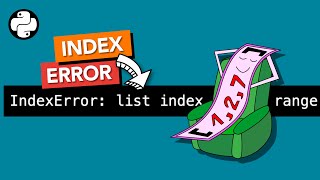 IndexError list index out of range What does it mean [upl. by Mattox]