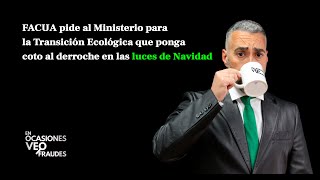 FACUA pide a Transición Ecológica que ponga coto al derroche en las luces de Navidad [upl. by Namzaj]