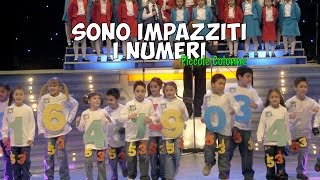 Sono impazziti i numeri  di prima elementare  canzone per bambini [upl. by Yahsat]