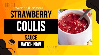 How to make Strawberry Coulis Sauce at home ❤️waqarbakingtools 🥰 [upl. by Alasdair]