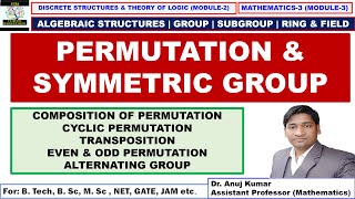 Permutation and Symmetric Groups  Symmetric Group of Permutations  Even and Odd Permutations [upl. by Haissem748]