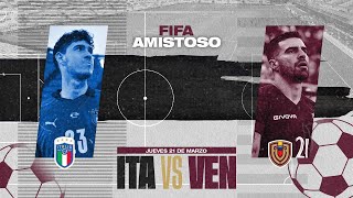 EN VIVO 21032024  Venezuela vs Italia  Amistoso 2024 [upl. by Theurer]