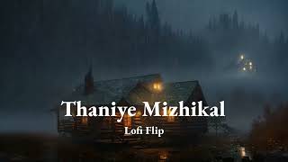 Thaniye Mizhikal  Guppy  Malayalam Lofi Flip 🍃 ShafeX [upl. by Amathiste552]