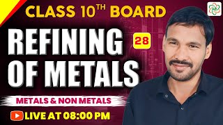 Refining of Metals  Metal And NonMetals  Class 10 Chemistry  NCERT [upl. by Mcneil]