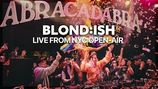 BLONDISH  Live from NYC OpenAir Abracadabra Full Set 2024 [upl. by Yenolem]