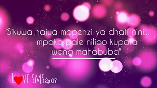 MANENO MATAMU YA KUMWAMBIA MPENZI WAKOEp07 lovesms diamondplatnumz zuchu trending [upl. by Bride]