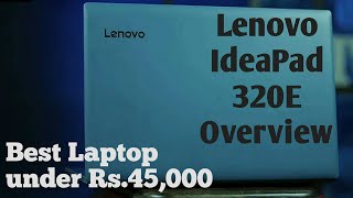 Lenovo IdeaPad 320E OverviewFull SpecificationsBest Laptop under Rs45000 in India [upl. by Egap]