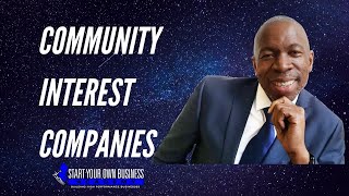 Business Structures in The UK Community Interest Companies CICs   Part 7  By Boomy Tokan [upl. by Timoteo]