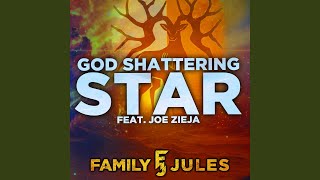 God Shattering Star feat Joe Zieja [upl. by Housum]