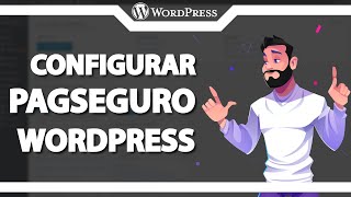 Como Configurar o PagSeguro no WooCommerce ATUALIZADO 2022 [upl. by Nadeau]