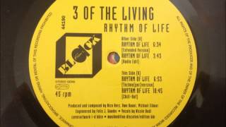 3 Of The Living  Rhythm Of Life [upl. by Maximilianus197]