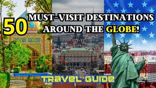 50 Bucket List Destinations You Must Visit Around the World Ultimate Travel Guide4K [upl. by Nniuqal]