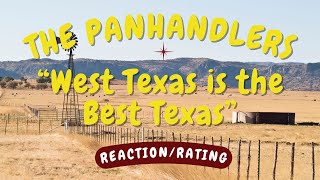 The Panhandlers  West Texas is the Best Texas REACTIONGIFT REQUEST [upl. by Anawait708]