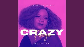 Crazy [upl. by Issie]