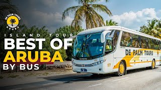 Best of Aruba island tour by bus  De Palm Tours Aruba [upl. by Aicerg111]