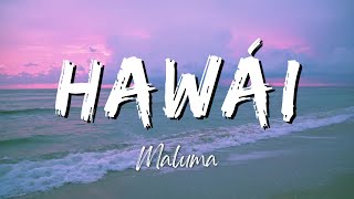 Maluma  Hawái LyricsLetra [upl. by Eulaliah602]