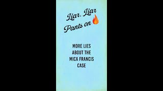 Debunking More Lies in the Mica Francis Case [upl. by Geminius]