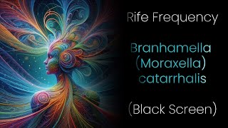 Rife Frequency  Branhamella Moraxella catarrhalis [upl. by Solegnave]