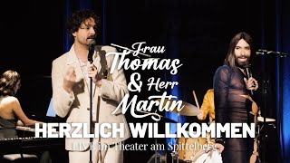 Frau Thomas amp Herr Martin HERZLICH WILLKOMMEN live  Theater am Spittelberg [upl. by Schluter777]